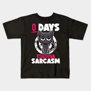 0 Days Without Sarcasm Cat Irony and Sarcasm Funny Cat Joke Kids T-Shirt